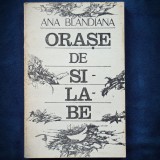 ORASE DE SILABE - ANA BLANDIANA