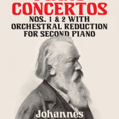 Piano Concertos Nos. 1 and 2: With Orchestral Reduction for Second Piano