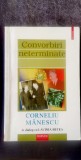 Convorbiri neterminate. Corneliu Manescu &icirc;n dialog cu Lavinia Betea