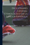 Diccionario general etimologico de la lengua espa