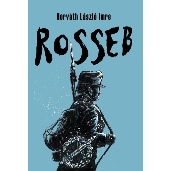 Rosseb - Horv&aacute;th L&aacute;szl&oacute; Imre