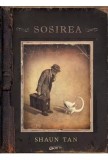Cumpara ieftin Sosirea, Shaun Tan - Editura Art