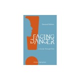 Facing Danger (Second Edition): A Guide through Risk