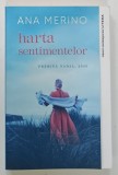 Carte Harta Sentimentelor Ana Merino 2021 244 pagini coperta brosata