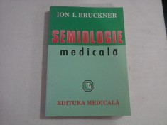 SEMIOLOGIE MEDICALA - ION I. BRUCKNER