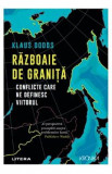 Razboaie de granita. Conflicte care ne definesc viitorul - Klaus Dodds, 2022