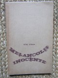 Petre Stoica &ndash; Melancolii inocente ( prima editie ) CU DEDICATIE SI AUTOGRAF