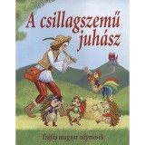 A csillagszemű juh&aacute;sz - Tr&eacute;f&aacute;s magyar n&eacute;pmes&eacute;k - Nagy &Eacute;va