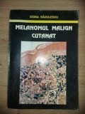Melanomul malign cutanat- Doina Radulescu