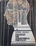 Tratat de anatomia omului - Viorel Ranga - Carte Medicina Anatomie