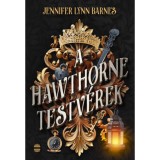 A Hawthorne testv&eacute;rek - Jennifer Lynn Barnes