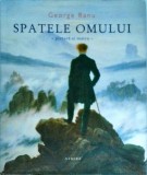 George Banu - Spatele omului. Pictura si teatru