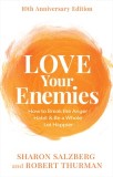 Love Your Enemies: How to Break the Anger Habit &amp; Be a Whole Lot Happier