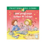 Conni Pregateste Cadouri De Craciun, Liane Schneider - Editura Casa