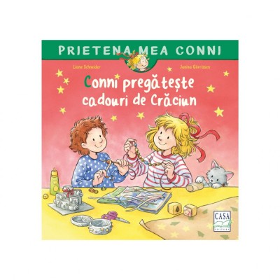 Conni Pregateste Cadouri De Craciun, Liane Schneider - Editura Casa foto