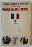 PRELUDE A LA BELLE EPOQUE par GILBERT GUILLEMINAULT , 1966
