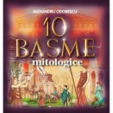 10 Basme Mitologice - Alexandru Odobescu, Gramar