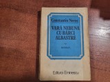 Vara nebuna cu barci albastre de Constantin Novac