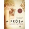 A pr&oacute;ba - Eleanor Catton