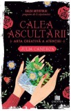 Cumpara ieftin Calea ascultarii