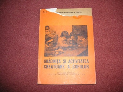 Gradinita si activitatea creatoare a copiilor - 1978 - Revista de pedagogie foto