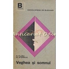 Veghea Si Somnul - R. Floru, M. Steriade