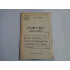 AGNI YOGA (Dictare celesta) - Elena Roerich