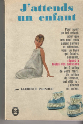 J&amp;#039;attends un enfant - Laurence Pernoud - 1966 foto