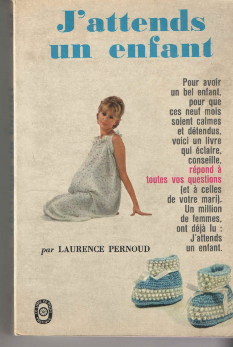 J&#039;attends un enfant - Laurence Pernoud - 1966