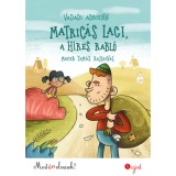 Matric&aacute;s Laci, a h&iacute;res rabl&oacute; - Most &eacute;n olvasok! 1. szint - Vadadi Adrienn