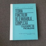 25/0 TEORIA FUNCTIILOR DE O VARIABILA COMPLEXA CULEGERE DE PROBLEME GH MOCANU/STOIAN