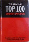THE DEFINITIVE GUIDE TO THE LEADING EMPLOYERS RECRUITING GRADUATES DURING 2013-2014