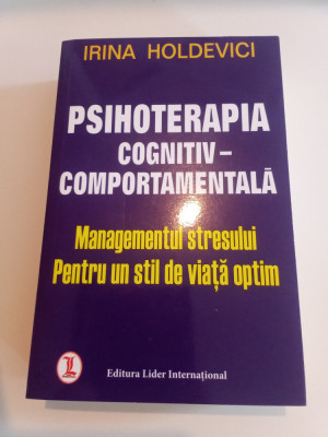 PSIHOTERAPIA COGNITIV COMPORTAMENTALA - IRINA HOLDEVICI foto