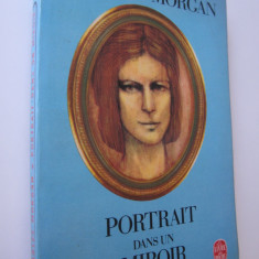 Portrait dans un miroir (Le Livre de la poche) - lb. franceza - Charles Morgan