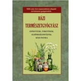 H&aacute;zi term&eacute;szetgy&oacute;gy&aacute;sz - Gy&oacute;gyte&aacute;k, tinktur&aacute;k, elsőseg&eacute;lyny&uacute;jt&aacute;s, h&aacute;zi patika