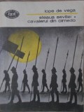 Steaua Sevillei &amp; Cavalerul din Olmedo - Lope de Vega, Minerva 1984, Teatru, Rom&acirc;nă, BPT
