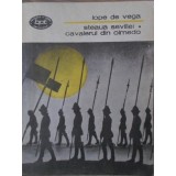 STEAUA SEVILLEI. CAVALERUL DIN OLMEDO-LOPE DE VEGA-265938