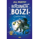 Botcsin&aacute;lta boszi - Cserfes csal&aacute;s - Murphy