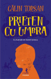 Prieten cu umbra | Calin Torsan