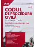 Dan Lupascu - Codul de procedura civila si legislatie conexa (editia 2021)