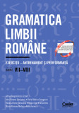 Cumpara ieftin Gramatica limbii rom&acirc;ne. Exerciții &ndash; antrenament și performanță. Clasele VII-VIII, Corint
