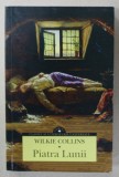 PIATRA LUNII de WILKIE COLLINS , 2015