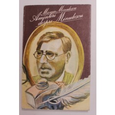 AMINTIRI DESPRE MINULESCU de MIOARA MINULESCU , 1985