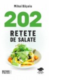 202 retete de salate - Mihai Basoiu