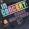 Vinil Roger Whittaker - In Concert - LP Philips 1980 Folk Pop Rock - A1 Hello Good Morning, B1 Calypso Medley, D5 Wimoweh