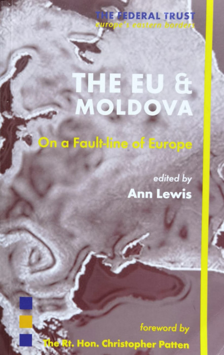 The Eu And Moldova - Ann Lewis (editor), Chris Patten (preface) ,559623