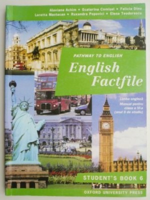 English Factfile. Limba engleza. Manual pentru clasa a VI-a (Anul 5 de studiu) &amp;ndash; Alaviana Achim foto