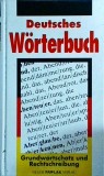 Deutsches Worterbuch. Grundwortschatz unde Rechtschreibung