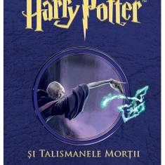 Harry Potter si Talismanele Mortii | J.K. Rowling