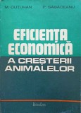 EFICIENTA ECONOMICA A CRESTERII ANIMALELOR-M. CUTUHAN, P. SABADEANU